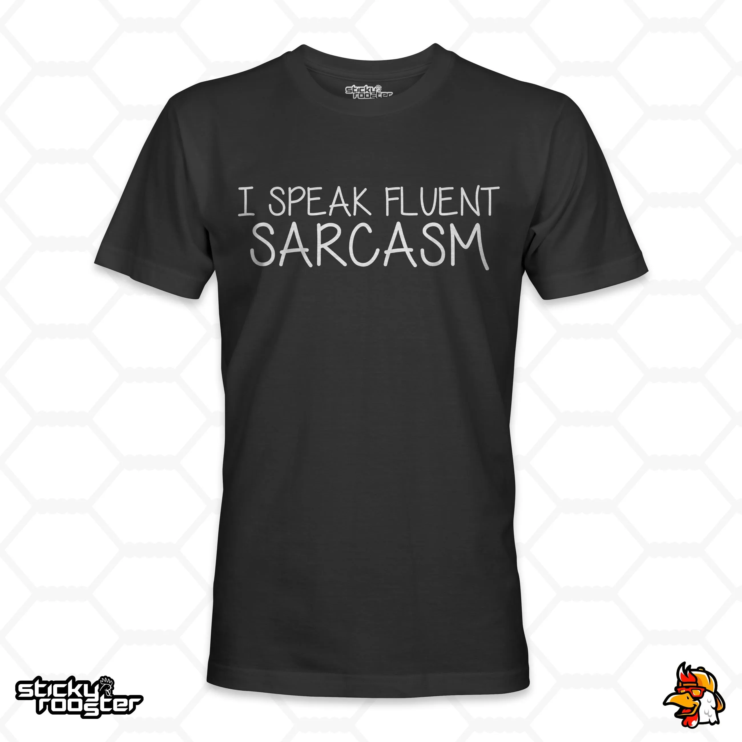 I Speak Fluent Sarcasm shirt